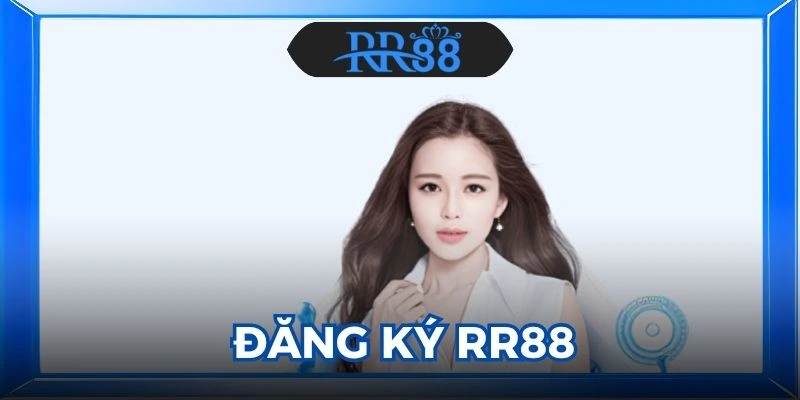 Đăng Ký RR88