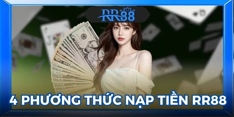 nạp tiền RR88