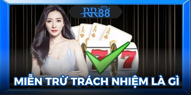 Miễn Trừ Trách Nhiệm