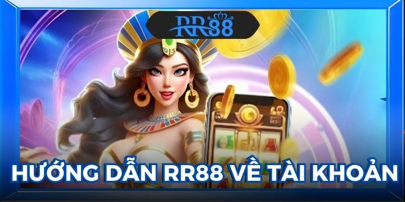 Hướng dẫn RR88