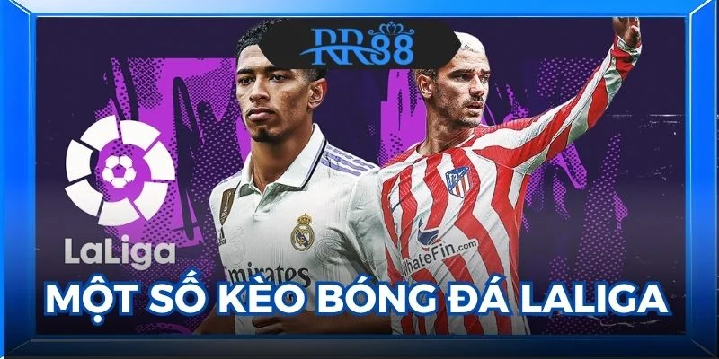 kèo bóng đá Laliga