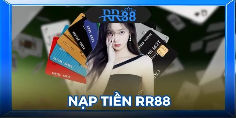 Nạp Tiền RR88