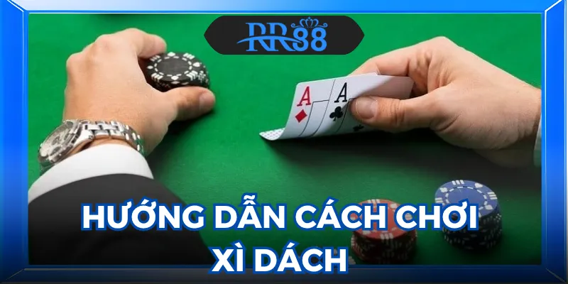 Cách chơi xì dách